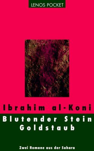Ibrahim Al-Koni - Blutender Stein / Goldstaub: Zwei Romane aus der Sahara - Preis vom 11.10.2026 03:10:56 h