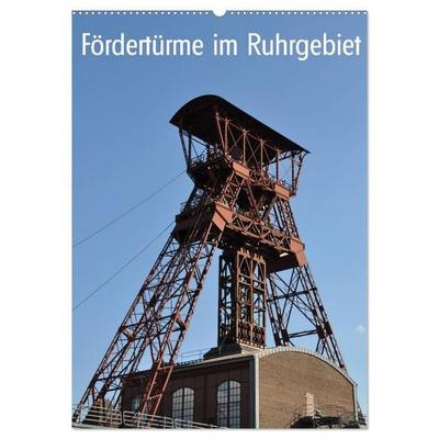 Fördertürme im Ruhrgebiet (Wandkalender 2026 DIN A2 hoch), CALVENDO Monatskalender