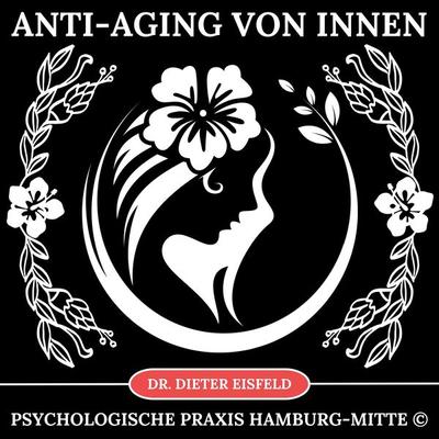 Anti-Aging von innen - Dieter Eisfeld, Audio, 9783989113480