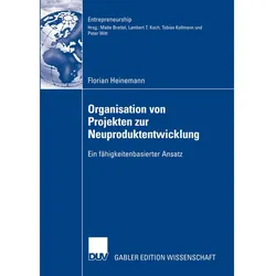 Organisation von Projekten der Neuproduktentwicklung, Fachbücher von Florian Heinemann