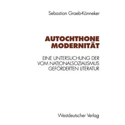 Autochthone Modernität, Taschenbuch von Sebastian Graeb-Könneker, VS Verlag für Sozialwissenschaften, 978-3-531-12891-7