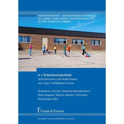 8 x Schulsozialarbeit, Taschenbuch von , Frank & Timme, 978-3-7329-0037-4