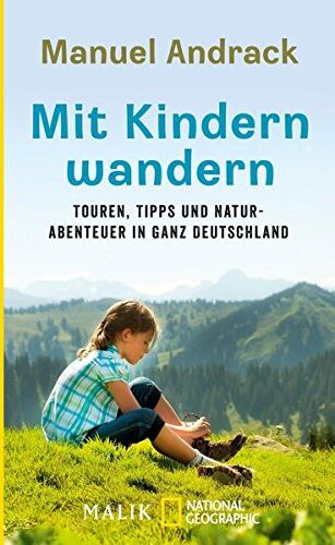 Manuel Andrack - Mit Kindern wandern: Touren, Tipps und Naturabenteuer in ganz Deutschland - Preis vom 15.10.2026 23:06:25 h