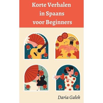Korte Verhalen in Spaans voor Beginners, Taschenbuch von Daria Ga¿ek, Pearnet