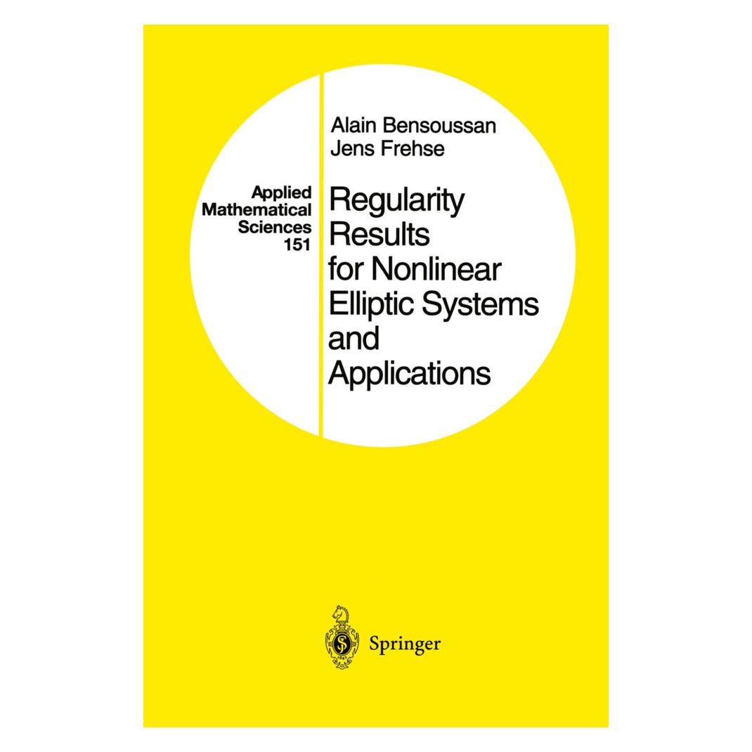 Springer Regularity Results for Nonlinear Elliptic Systems and Applications (Englisch, Softcover, Alain Bensoussan, Alain Bensoussan|Jens Frehse, Jens Frehse) (55375077)