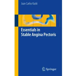 Essentials in Stable Angina Pectoris, Fachbücher von Juan Carlos Kaski
