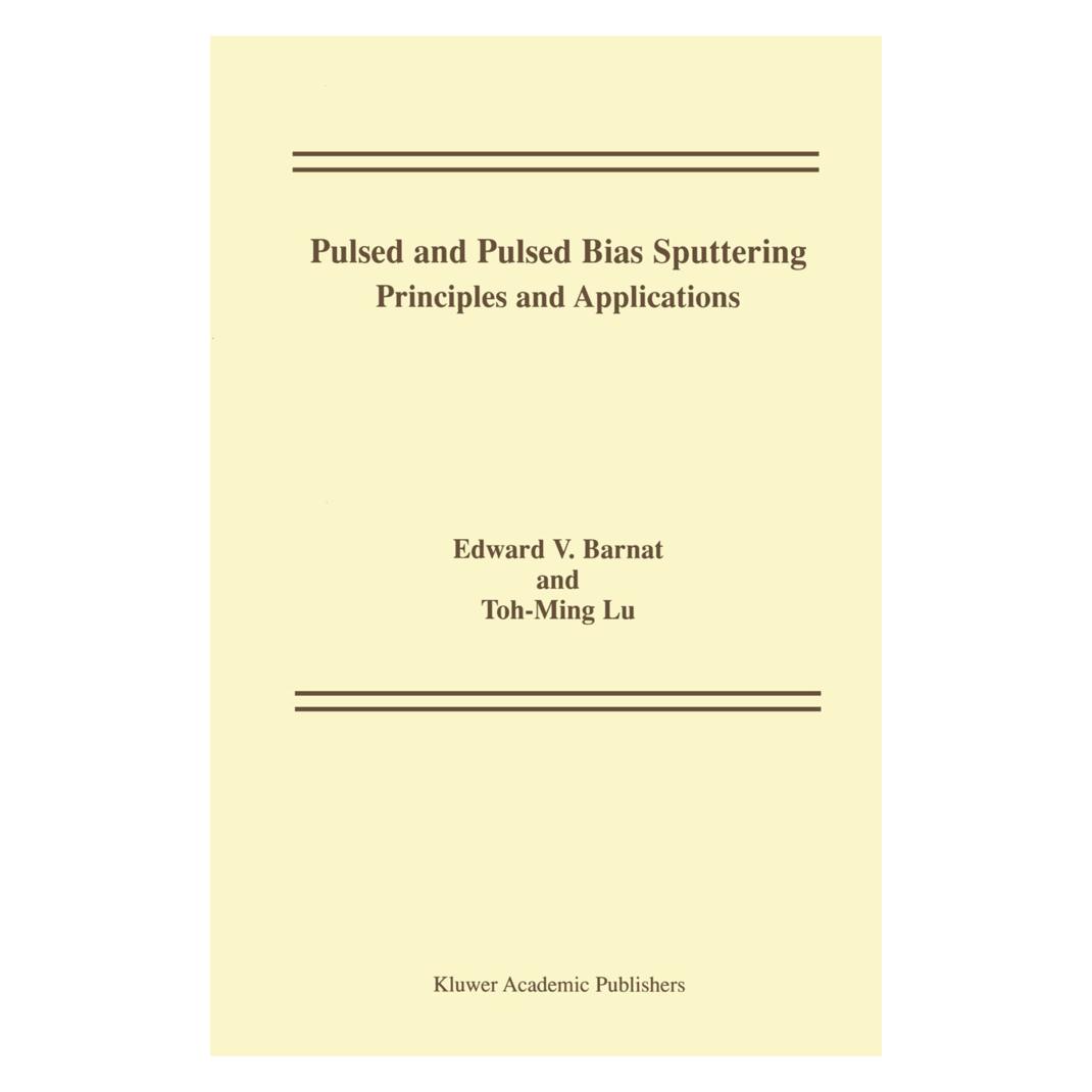 Springer Pulsed and Pulsed Bias Sputtering (Englisch, Softcover, Edward V Barnat, Toh-Ming Lu) (55560917)