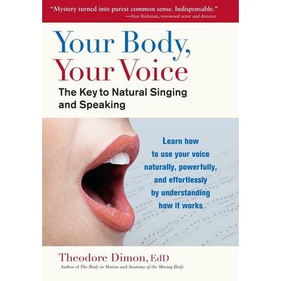 Your Body, Your Voice, Taschenbuch von Theodore Dimon, KNV Besorgung, 978-1-58394-320-5