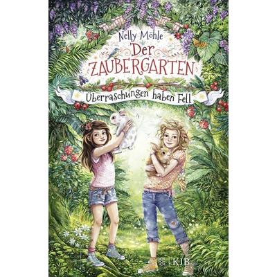 Der Zaubergarten – Überraschungen haben Fell, Gebundene Ausgabe von Nelly Möhle, Fischer Sauerländer
