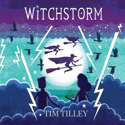 Witchstorm - Tim Tilley, Audio, 9781399156172