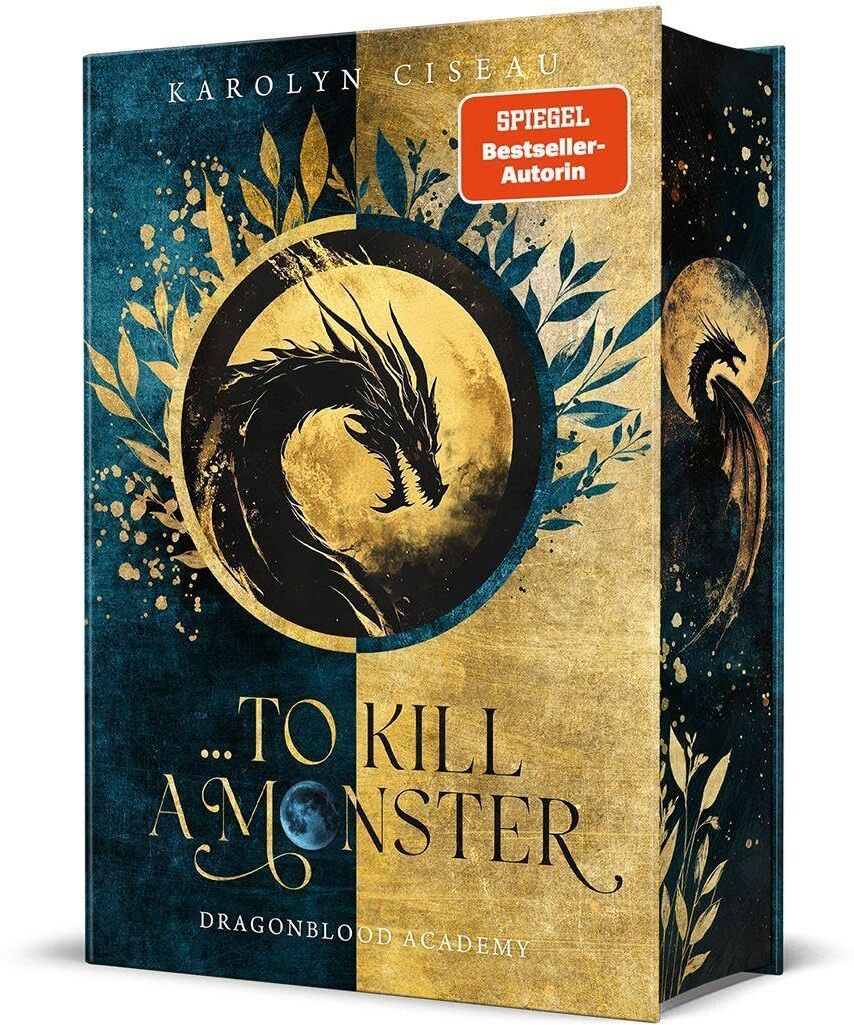 Karolyn Ciseau - ... to Kill a Monster. Dragonblood Academy - Preis vom 09.10.2026 07:28:09 h