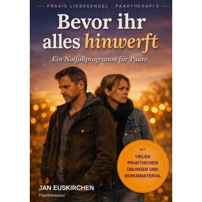 Bevor ihr alles hinwerft, Taschenbuch von Jan Euskirchen, Tolino media, 978-3-695-66928-8