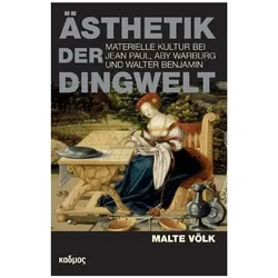 Ästhetik der Dingwelt, Fachbücher von Malte Völk