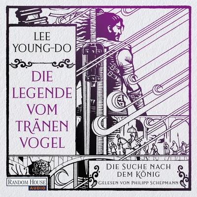 Die Suche nach dem König – Die Legende vom Tränenvogel 4 - Young-do Lee, Audio, 9783837168747