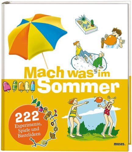 Anita van Saan - Mach was im Sommer: 222 Experimente, Spiele und Bastelideen - Preis vom 11.10.2026 15:43:13 h