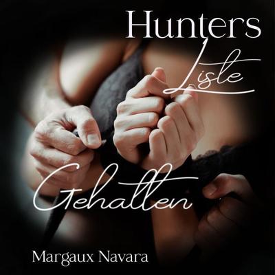 Hunters Liste - Gehalten - Margaux Navara, Audio, 9783969310021