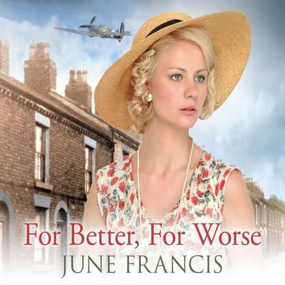 For Better, For Worse - June Francis, Audio, 9781399128681