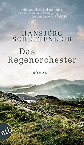 Hansjörg Schertenleib - Das Regenorchester: Roman - Preis vom 11.10.2026 03:10:56 h
