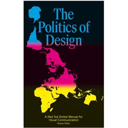 The Politics of Design, Fachbücher von Ruben Pater