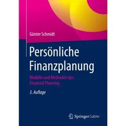 Persönliche Finanzplanung, Ratgeber von Günter Schmidt