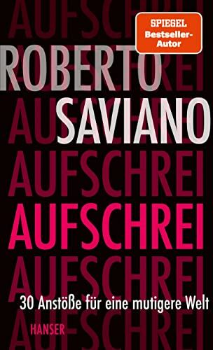 Roberto Saviano - Aufschrei: 30 Anstöße für eine mutigere Welt - Preis vom 14.10.2026 23:07:16 h