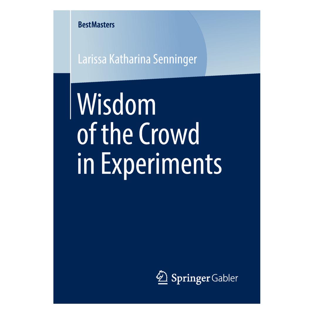 Springer Wisdom of the Crowd in Experiments (Englisch, Softcover, Larissa Katharina Senninger) (56017718)