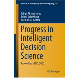 Progress in Intelligent Decision Science, Fachbücher von Tofigh Allahviranloo, Soheil Salahshour, Nafiz Arica