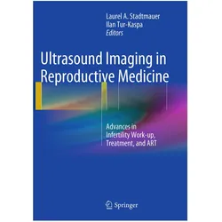 Ultrasound Imaging in Reproductive Medicine, Fachbücher von Laurel Stadtmauer, Ilan Tur-Kaspa