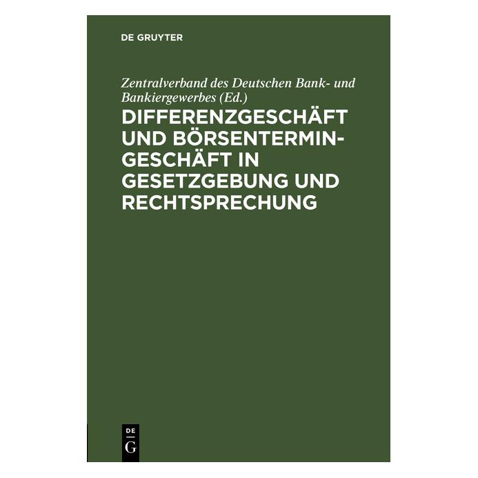 De Gruyter Differenzgeschäft und Börsentermingesch (Deutsch, Hardcover) (67775819)