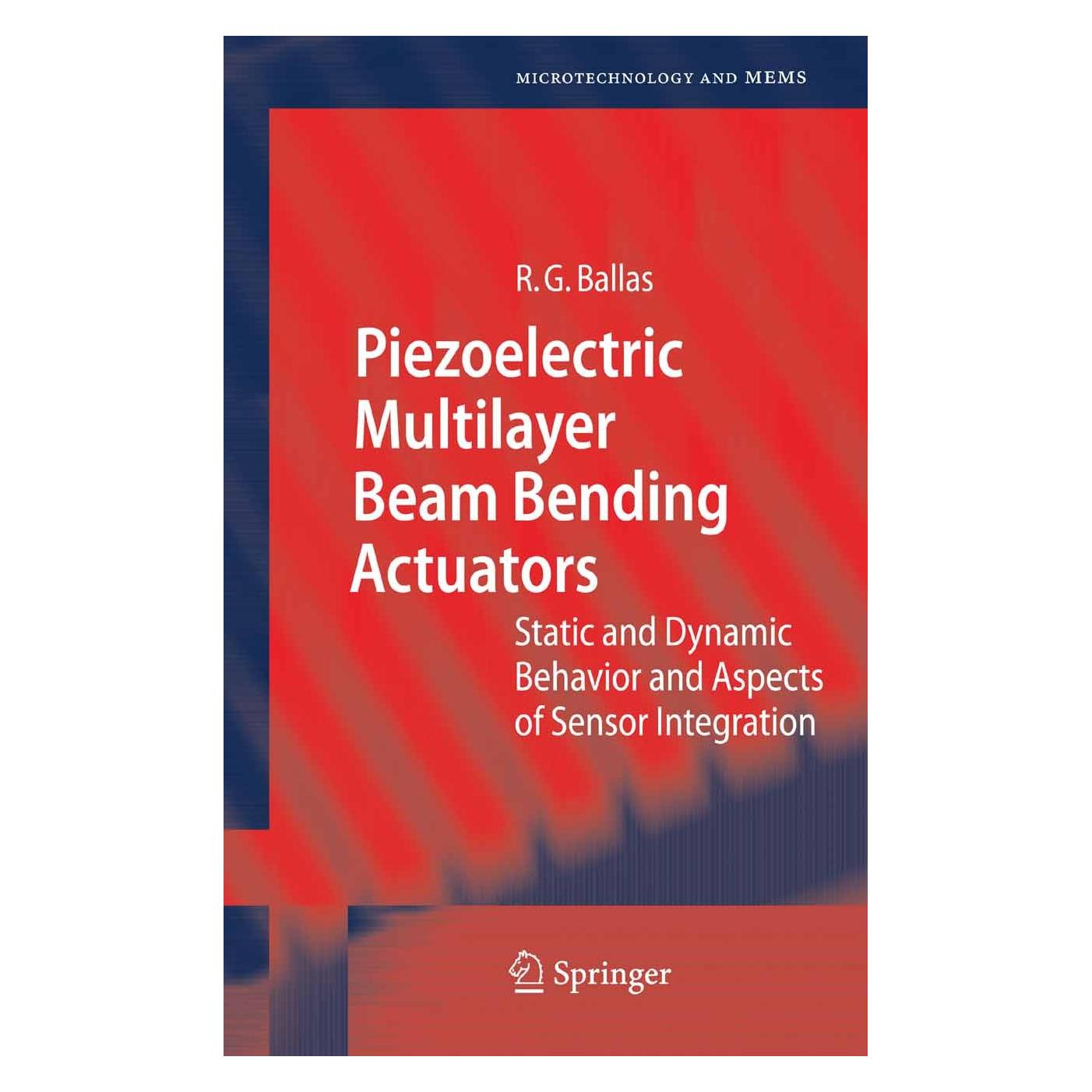Springer Piezoelectric Multilayer Beam Bending Actuators (Englisch, Hardcover, Rüdiger G Ballas, Rüdiger G. Ballas) (9783540326410)