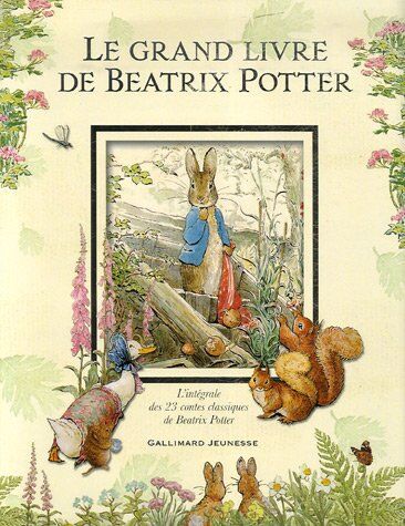Beatrix Potter - Le grand livre de Beatrix Potter : l'intégrale des 23 contes classiques - Preis vom 09.10.2026 07:28:09 h