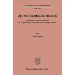 Optimale Kapitalakkumulation., Fachbücher von Emil Strigens