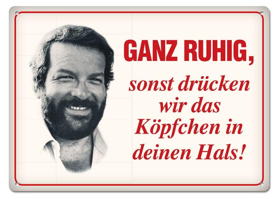 Bud Spencer blikbord met tekst Blijf rustig anders drukken we dat 10 x 15 cm