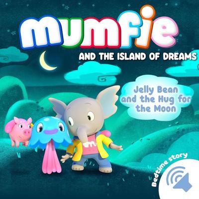 Jelly Bean and the Hug for the Moon - Mumfie audiobooks in English, Audio, 9782385982348