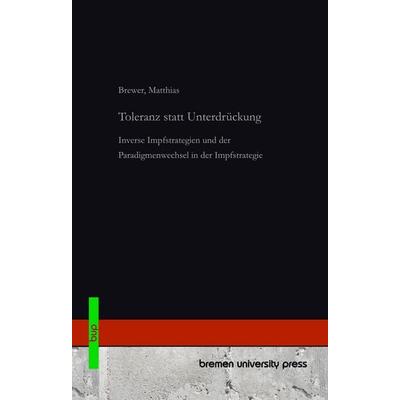 Toleranz statt Unterdrückung, Taschenbuch von Matthias Brewer, Bremen University Press, 978-3-691-73684-7
