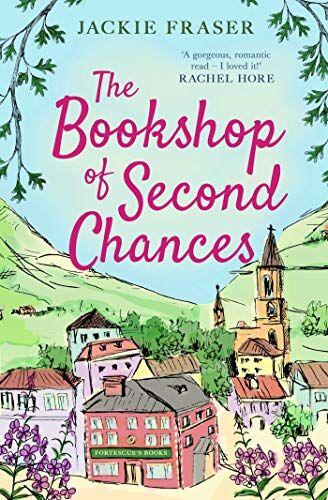 Jackie Fraser - The Bookshop of Second Chances: The most uplifting story of fresh starts and new beginnings you'll read this year! - Preis vom 13.10.2026 11:25:28 h