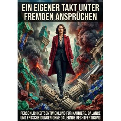 Ein Eigener Takt Unter Fremden Ansprüchen, Taschenbuch von Verena Busch, Epubli, 978-3-565-47202-4