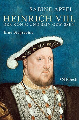 Sabine Appel - Heinrich VIII.: Der König und sein Gewissen - Preis vom 04.10.2026 03:51:26 h
