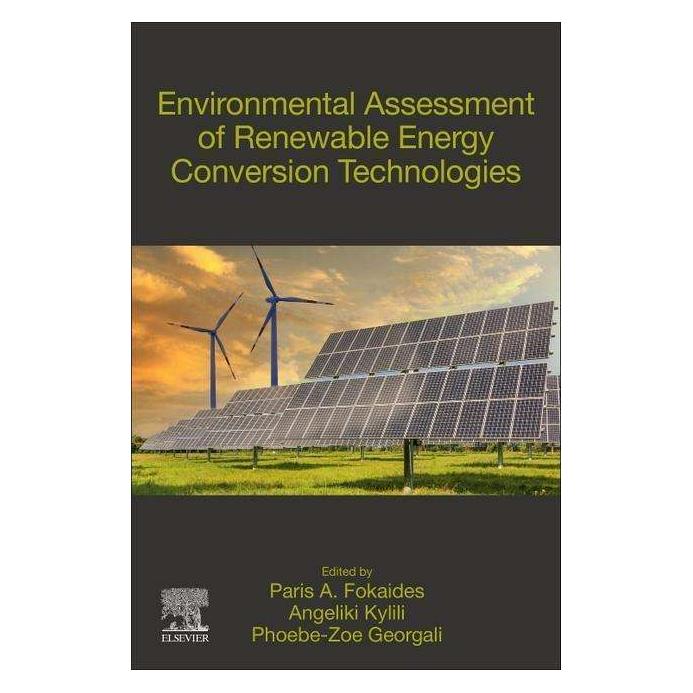 Elsevier Environmental Assessment of Renewable Energy Conversion Technologies (Englisch, Angeliki Kylili, Paris A. Fokaides, Phoebe-Zoe Morsink-Georgali) (41999724)