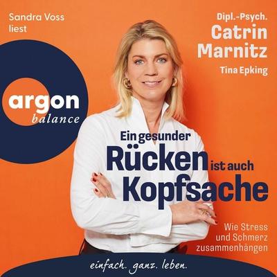 Ein gesunder Rücken ist auch Kopfsache - Catrin Marnitz, Audio, 9783732483327