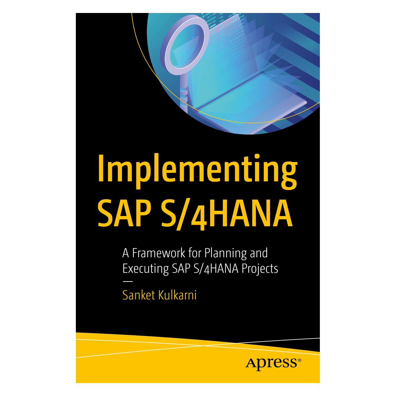 Springer Implementing SAP S/4HANA (Englisch, Softcover, Sanket Kulkarni) (56049425)