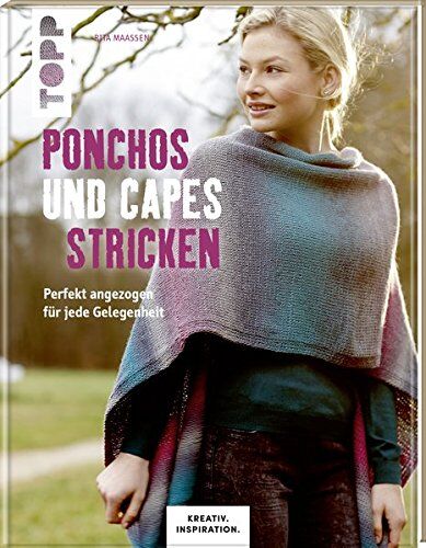 Rita Maaßen - Ponchos und Capes stricken (KREATIV.INSPIRATION): Perfekt angezogen für jede Gelegenheit - Preis vom 16.10.2026 11:41:07 h