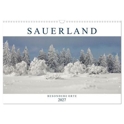 SAUERLAND – Besondere Orte (Wandkalender 2027 DIN A3 quer), CALVENDO Monatskalender