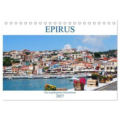 Epirus - Das ursprüngliche Griechenland (Tischkalender 2027 DIN A5 quer), CALVENDO Monatskalender