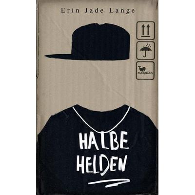 Halbe Helden, Gebundene Ausgabe von Erin Jade Lange, Magellan