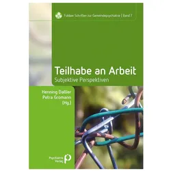 Teilhabe an Arbeit - Subjektive Perspektiven, Fachbücher von Petra Gromann, Henning Dassler