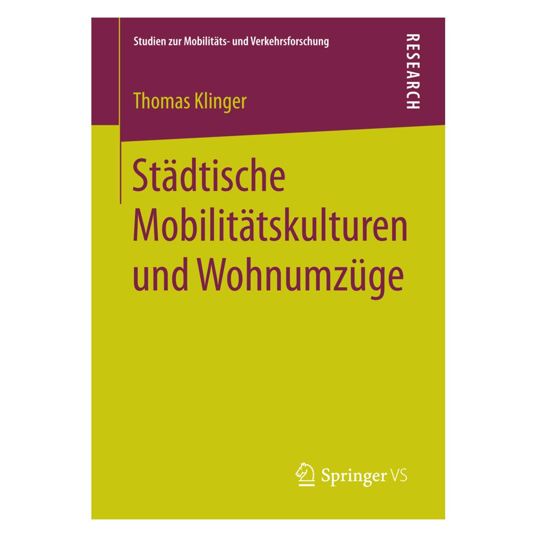 Springer Städtische Mobilitätskulturen und Wohnumzüge (Deutsch, Softcover, Thomas Klinger) (35150600)