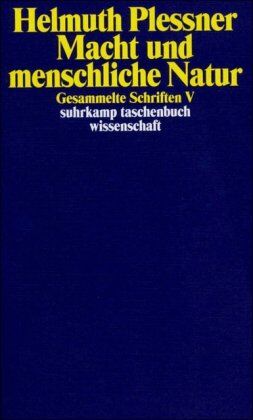 Helmuth Plessner - Gesammelte Schriften in zehn Bänden: V: Macht und menschliche Natur (suhrkamp taschenbuch wissenschaft) - Preis vom 15.10.2026 23:06:25 h