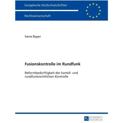 Fusionskontrolle im Rundfunk, Fachbücher von Irene Bayer