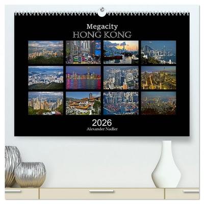 Megacity Hong Kong (hochwertiger Premium Wandkalender 2026 DIN A2 quer), Kunstdruck in Hochglanz